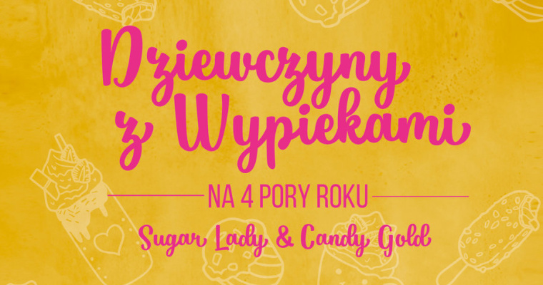 Konkurs Dziewczyny z wypiekami na 4 pory roku