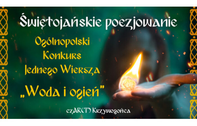 V Ogólnopolski Konkurs Jednego Wiersza Woda i ogień