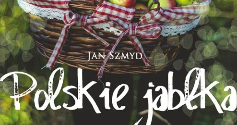 Konkurs Polskie jabłka. Królewskie jabłka w polskiej kuchni 