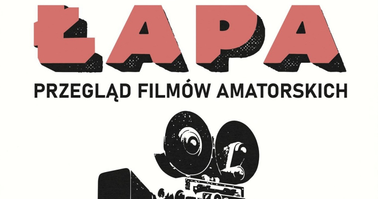 Konkurs Łapa: Przegląd Filmów Amatorskich, dołącz teraz!