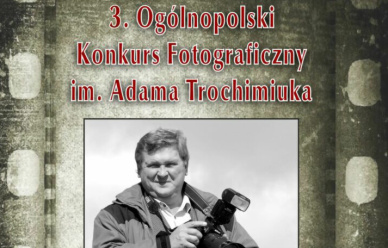Ogólnopolski Konkurs Fotograficzny im. Adama Trochimiuka