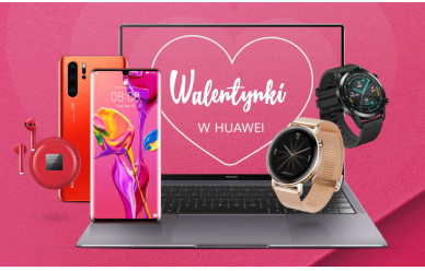 Świętuj Walentynki z HUAWEI.PL