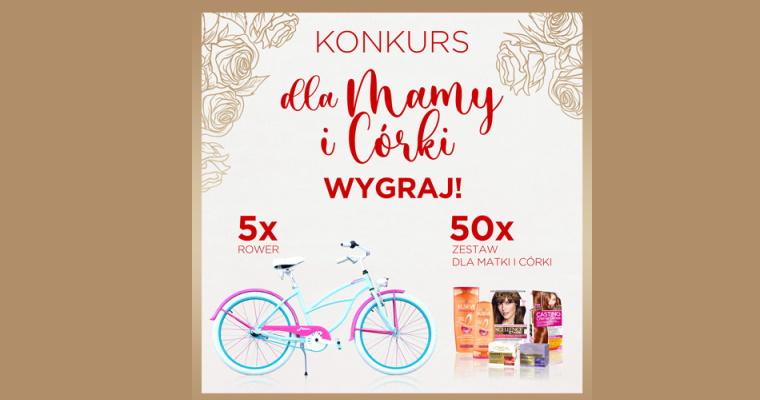 Konkurs dla Mamy i Córki