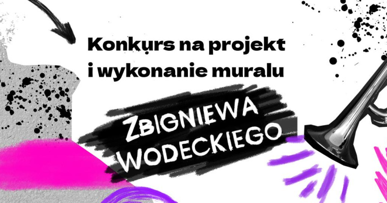 Konkurs na projekt i wykonanie muralu Zbigniewa Wodeckiego