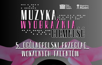 V Przegląd Wokalny: Muzyka, Wyobraźnia, Ciemność - Wygraj!