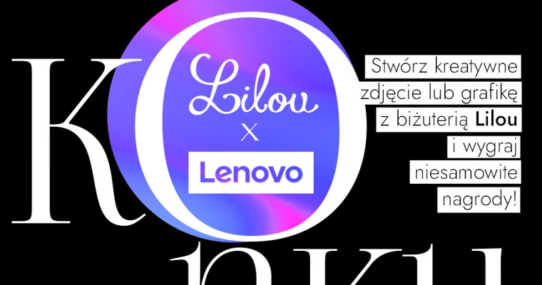 Konkurs Lilou x Lenovo