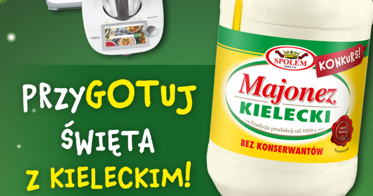 Konkurs - Przygotuj Święta z Kieleckim