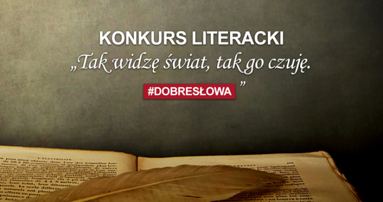 Konkurs na opowiadanie - Tak widzę świat, tak go czuję