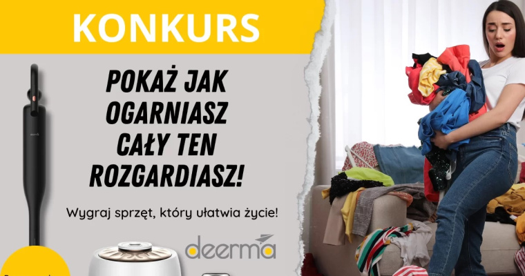 Konkurs - Pokaż jak ogarniasz cały ten rozgardiasz!