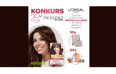 Konkurs z okazji 25-lecia marki L’Oreal Paris Excellence