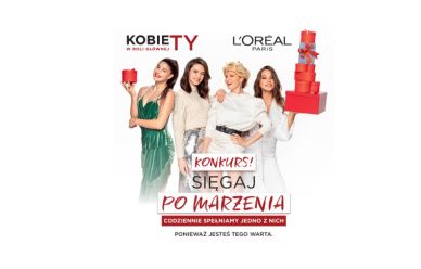 Konkurs L’Oréal - Sięgaj po marzenia!