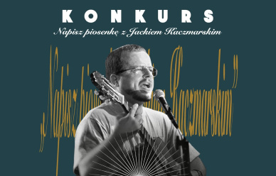 Konkurs: Pokaż swój talent - napisz piosenkę z Kaczmarskim!