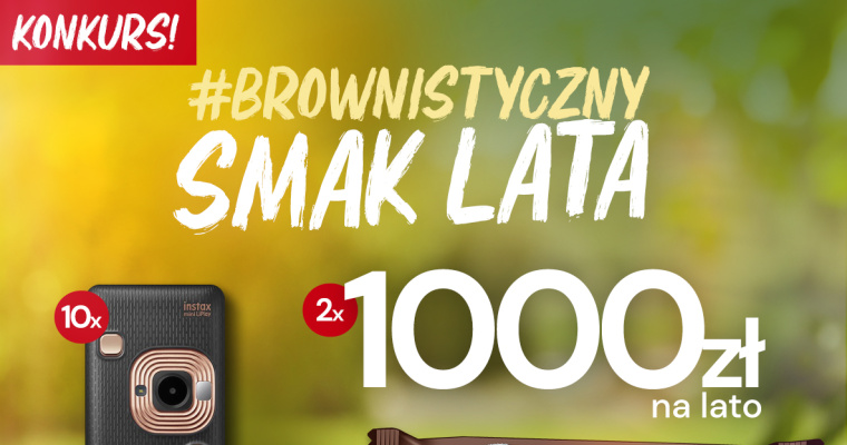 Konkurs #Brownistczyny smak lata