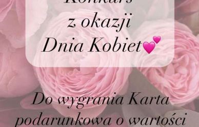 Konkurs z okazji Dnia Kobiet!