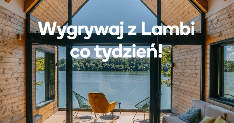 Wygrywaj z Lambi co tydzień!