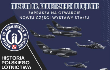 Otwarcie wystawy "Historia Polskiego Lotnictwa Wojskowego po 1945 roku"
