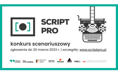 Konkurs scenariuszowy SCRIPT PRO 2023
