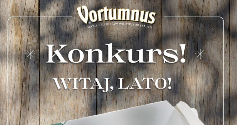Konkurs Vortumnus - Witaj lato!
