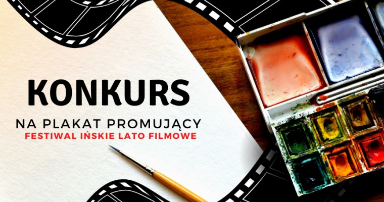 Konkurs na plakat 50. edycji Ińskiego Lata Filmowego