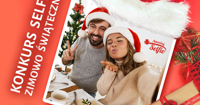 Konkurs na najfajniejsze zimowo - świąteczne selfie!