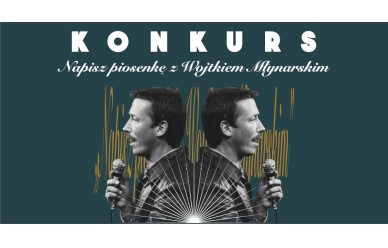 Konkurs na muzykę do wiersza Wojciecha Młynarskiego