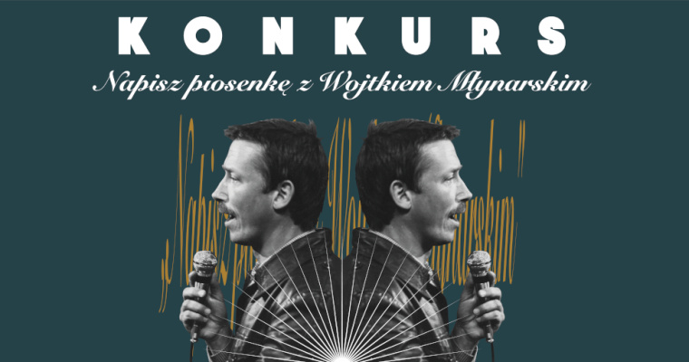 Konkurs na muzykę do wiersza Wojciecha Młynarskiego