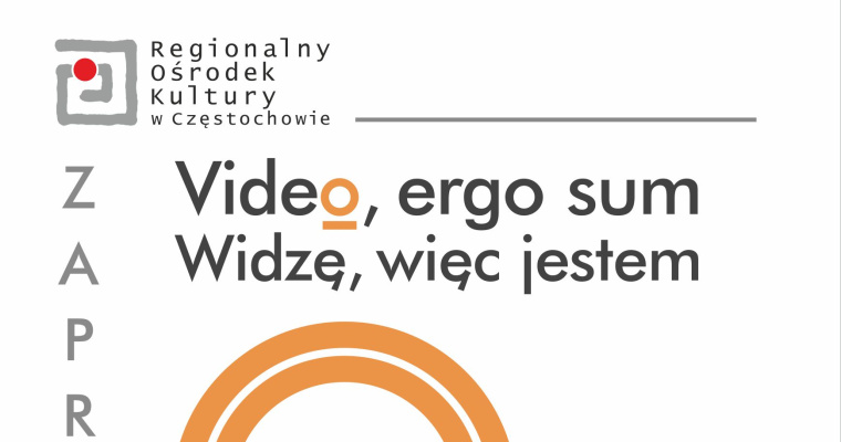 Konkurs Video, ergo sum – Widzę, więc jestem