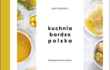 Konkurs Kuchnia bardzo polska. Niezapomniane smaki