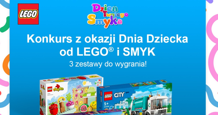 Konkurs - Dzień Dziecka ze SMYKIEM X LEGO