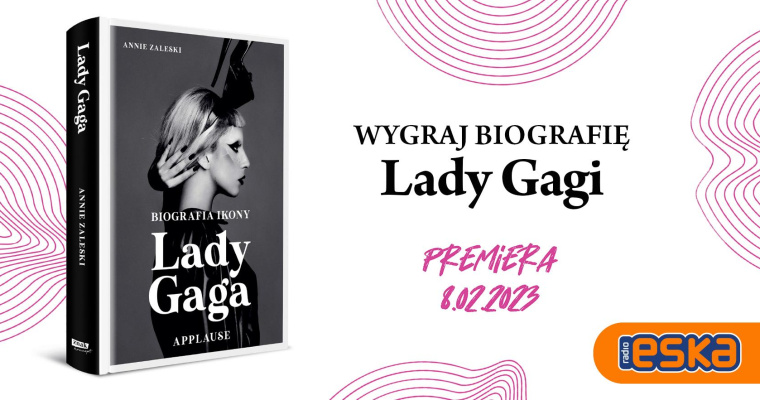 Konkurs ESKA - Wygraj biografię Lady Gagi