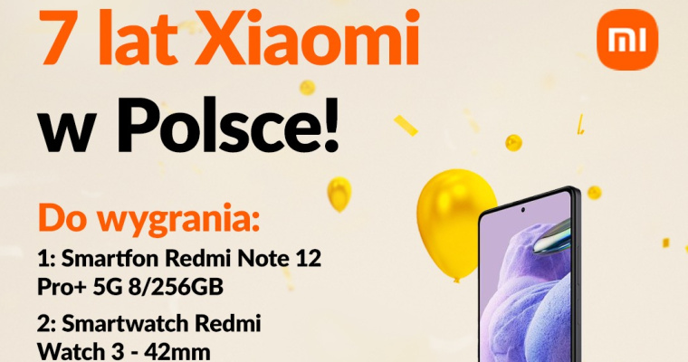 Konkurs - Świętujemy urodziny Xiaomi!